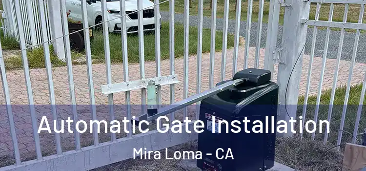 Automatic Gate Installation Mira Loma - CA