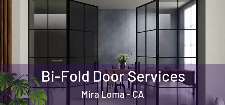 Bi-Fold Door Services Mira Loma - CA
