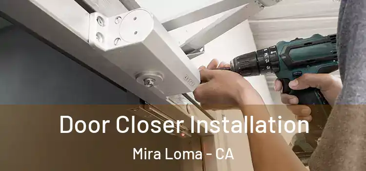Door Closer Installation Mira Loma - CA