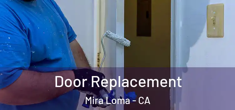 Door Replacement Mira Loma - CA