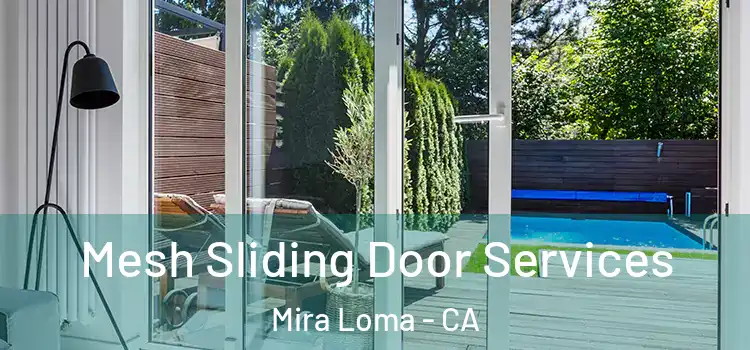 Mesh Sliding Door Services Mira Loma - CA