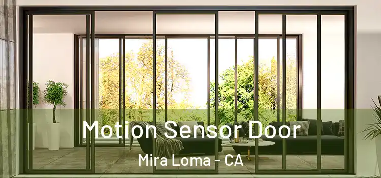 Motion Sensor Door Mira Loma - CA