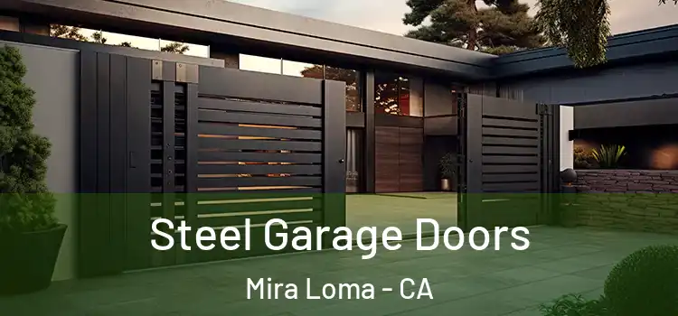 Steel Garage Doors Mira Loma - CA